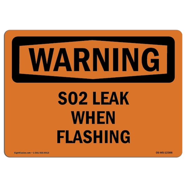 Safety Sign, OSHA WARNING, 18" Height, S02 Leak When Flashing, Landscape